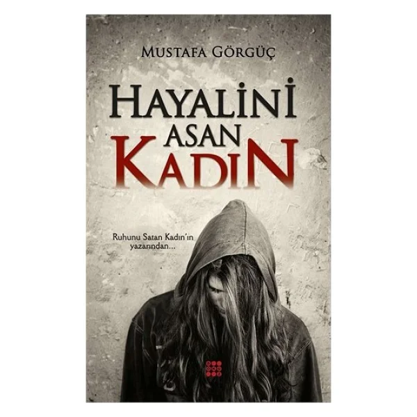 Hayalini Asan Kadın - Mustafa Görgüç - Görsel 2