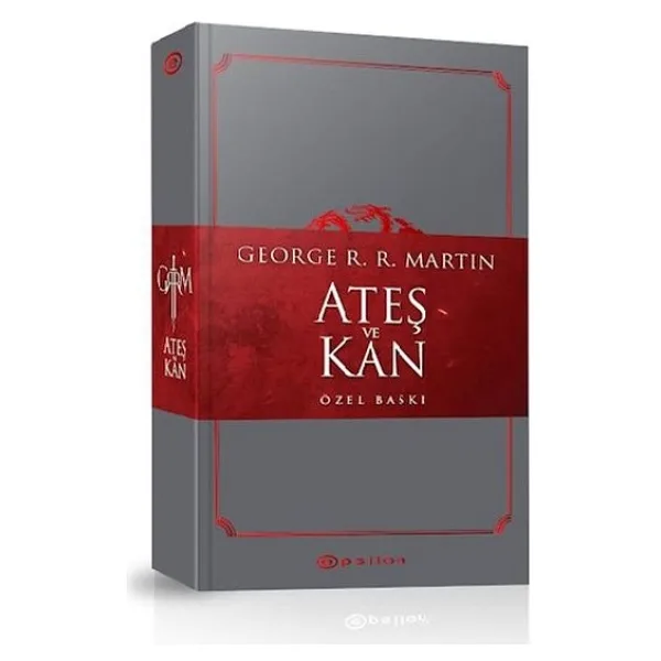 Ateş ve Kan - Özel Baskı - George R. R. Martin