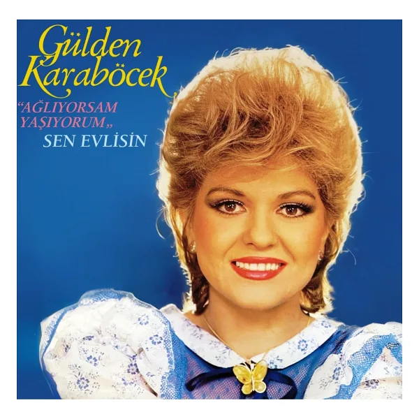 Gülden Karaböcek - Ağlıyorsam Yaşıyorum Plak