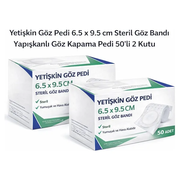 Yetişkin Göz Pedi 6.5 X 9.5 Cm Steril Yapışkanlı Göz Bandı 50'Li 2 Kutu Göz Kapama Pedi