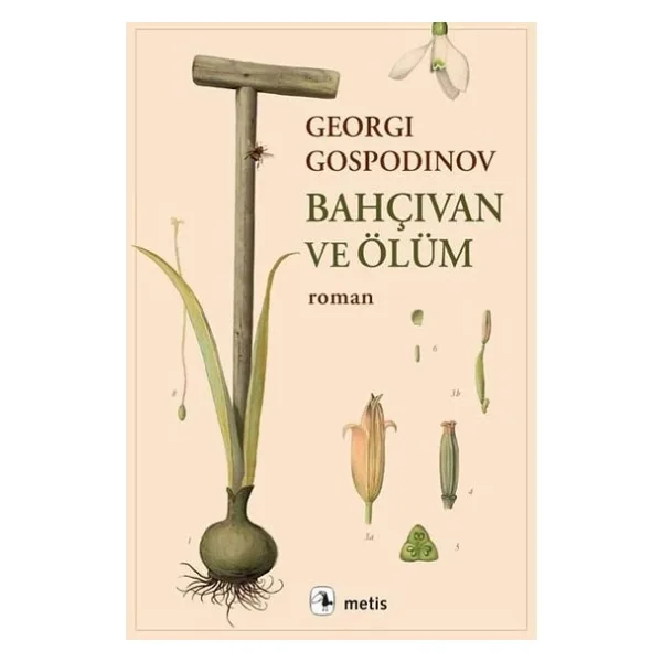 Bahçıvan ve Ölüm - Georgi Gospodinov