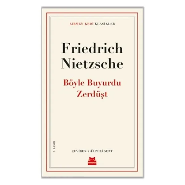Böyle Söyledi Zerdüşt - Friedrich Nietzsche Kırmızı Kedi Yayınevi