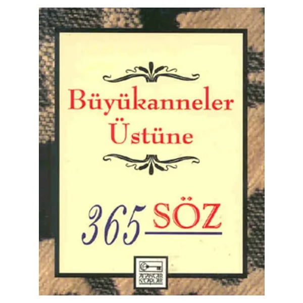 Büyükanneler Üstüne 365 Söz