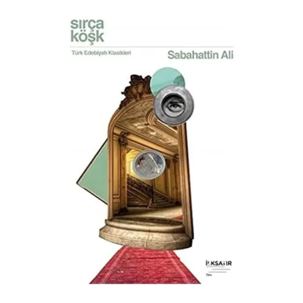 Sırça Köşk - Sabahattin Ali