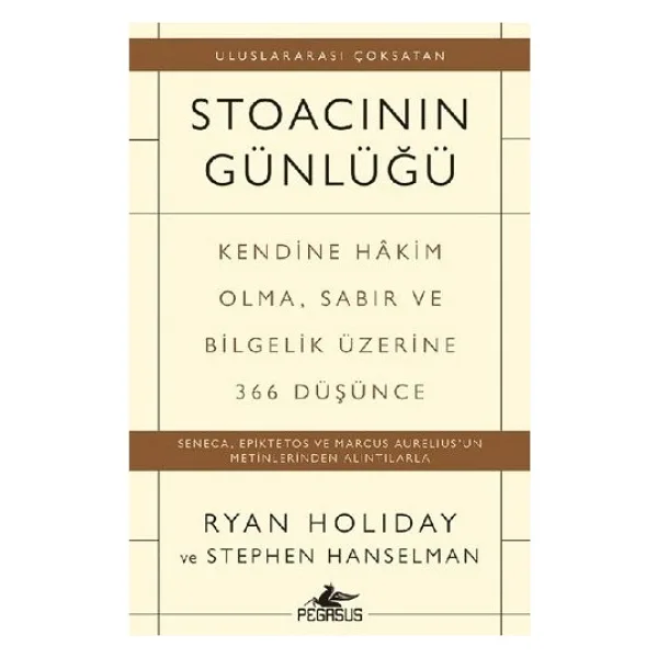 Stoacının Günlüğü - Ryan Holiday, Stephen Hanselman
