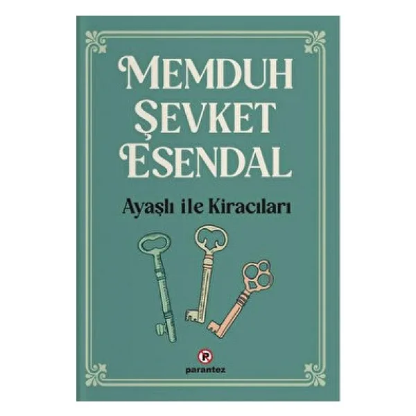 Ayaşlı ile Kiracıları - Memduh Şevket Esendal
