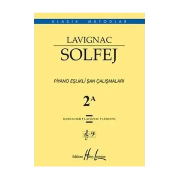 Lavignac Solfej 2A - Şan Çalışmaları - Porte Müzik Eğitim Yayınları