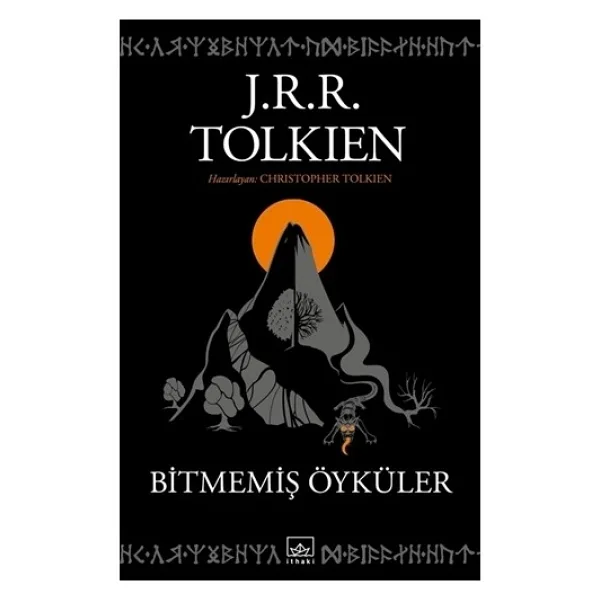 Bitmemiş Öyküler - J. R. R. Tolkien