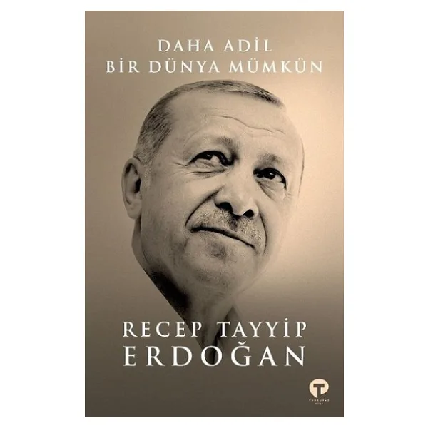Daha Adil Bir Dünya Mümkün (Ciltli) - Recep Tayyip Erdoğan