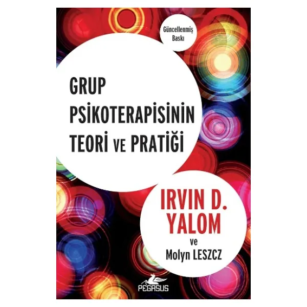Grup Psikoterapisinin Teori ve Pratiği - Irvin D. Yalom & Molyn Leszcz