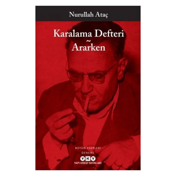 Karalama Defteri - Ararken - Nurullah Ataç