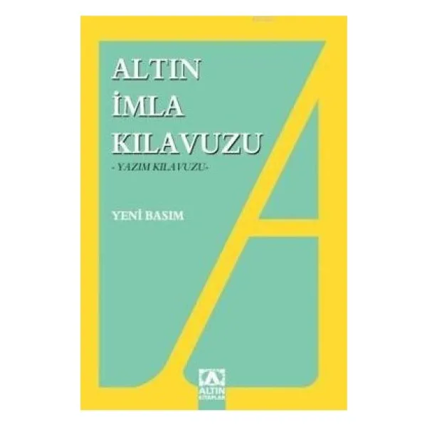 Altın İmla Kılavuzu - Turhan Bozkurt