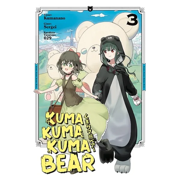 Kuma Kuma Kuma Bear Cilt 3 - Kumanano