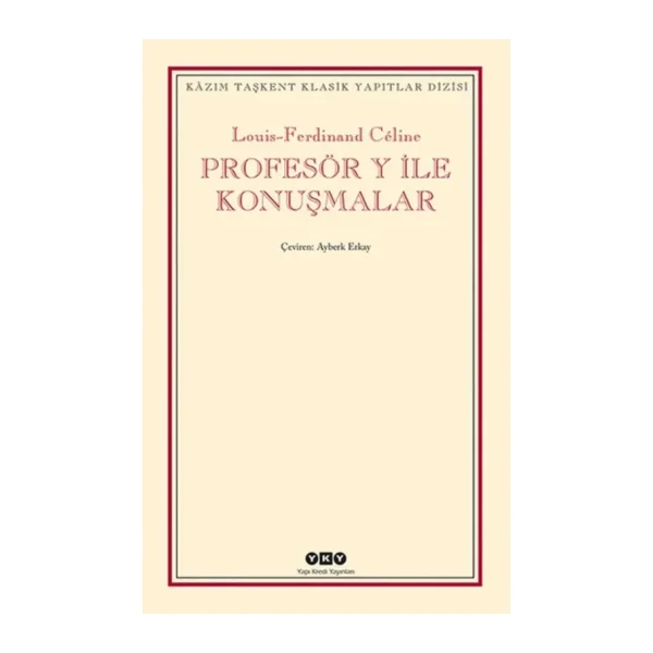 Profesör Y ile Konuşmalar - Louis-Ferdinand Celine