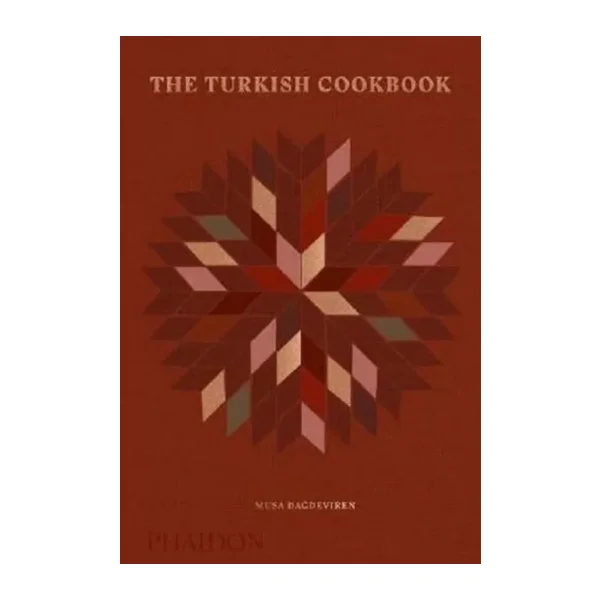 The Turkish Cookbook - Musa Dağdeviren
