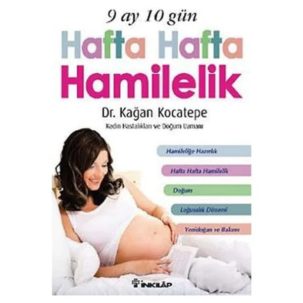 9 Ay 10 Gün Hafta Hafta Hamilelik - Kağan Kocatepe