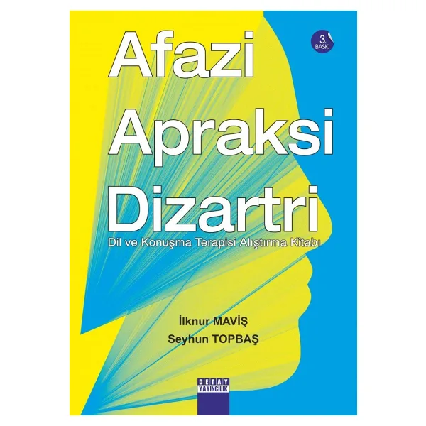 Afazi Apraksi Dizartri - Seyhun Topbaş, İlknur Maviş