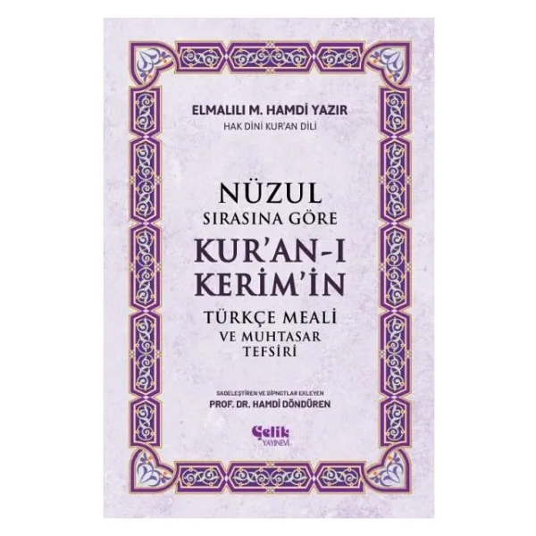 Nüzul Sırasına Göre Kur'an-ı Kerim'in Türkçe Meali ve Muhtasar Tefsiri - Elmalılı M. Hamdi Yazır