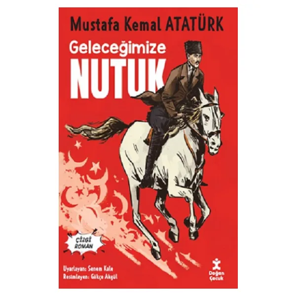 Geleceğimize Nutuk - Çizgi Roman - Kolektif