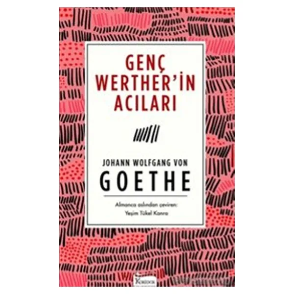 Genç Werther'in Acıları - Johann Wolfgang Von Goethe Koridor Yayıncılık