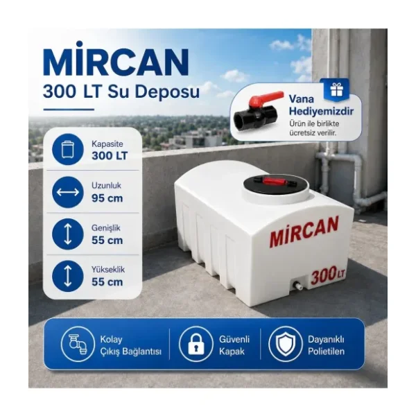 Mircan 300lt Kare Su Deposu Vana Hediyemiz