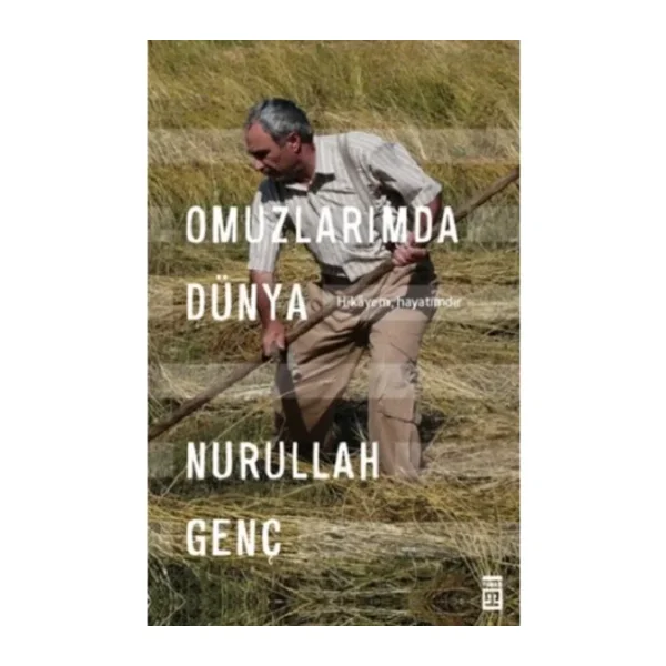 Omuzlarımda Dünya - Nurullah Genç