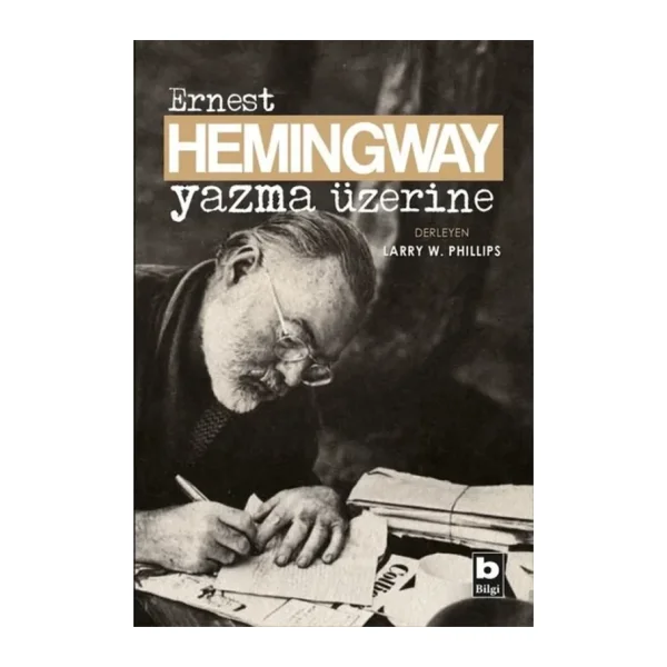 Yazma Üzerine - Ernest Hemingway