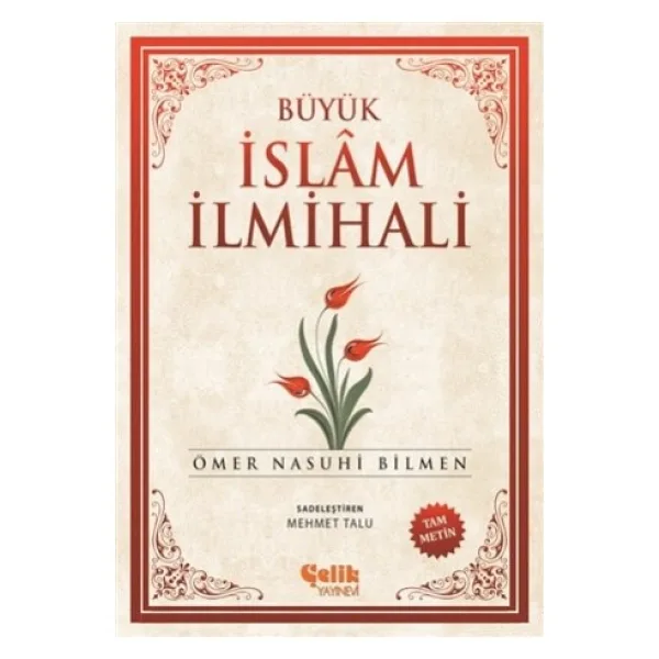 Büyük İslam İlmihali - Ömer Nasuhi Bilmen