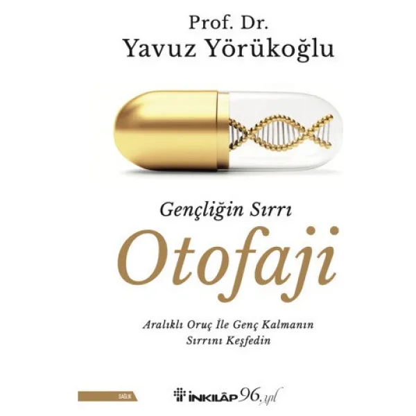 Gençliğin Sırrı Otofaji - Yavuz Yörükoğlu