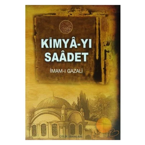 Kimya-yı Saadet - İmam Gazali