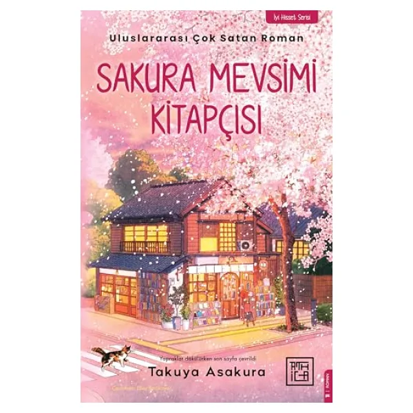 Sakura Mevsimi Kitapçısı - İyi Hisset Serisi - Takuya Asakura