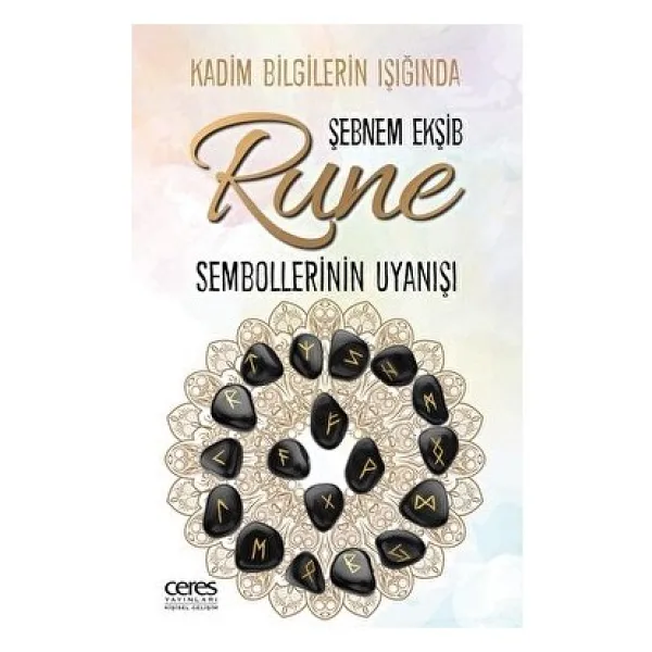 Rune Sembollerinin Uyanışı - Şebnem Ekşib