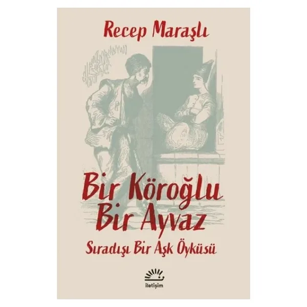 Bir Köroğlu Bir Ayvaz - Recep Maraşlı