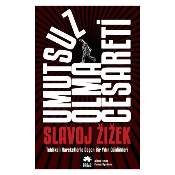 Umutsuz Olma Cesareti - Slavoj Zizek