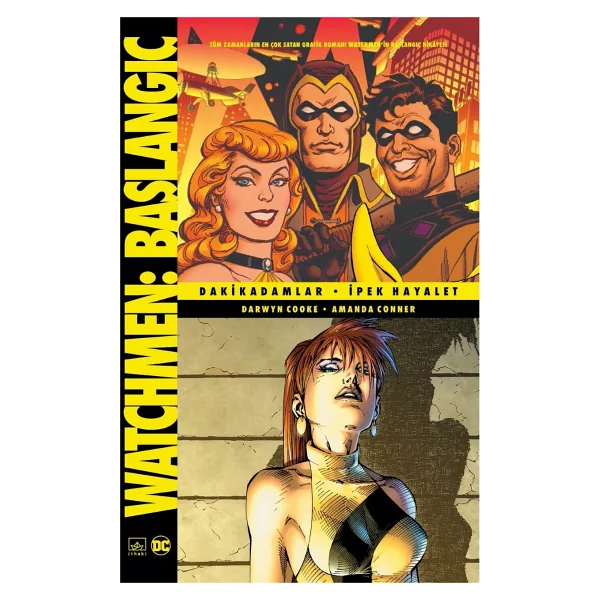 Watchmen Başlangıç : Dakikadamlar - İpek Hayalet - Darwyn Cooke