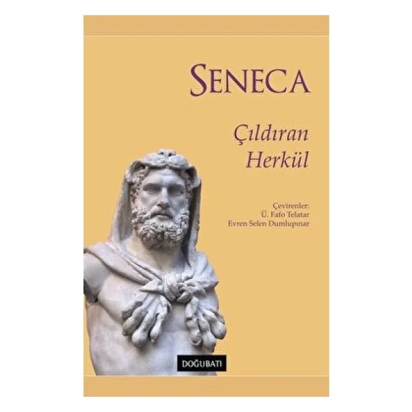 Çıldıran Herkül - Lucius Annaeus Seneca