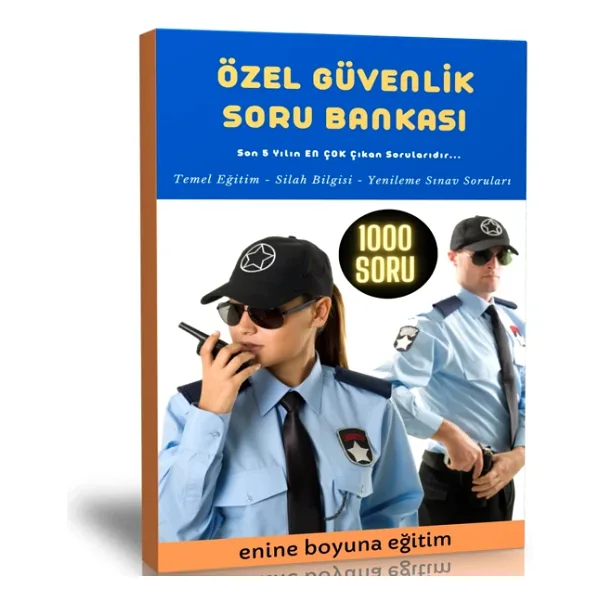 Enine Boyuna Eğitim Özel Güvenlik Soru Bankası (çıkmış Ve Çıkacak Sorular)