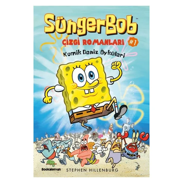 Süngerbob Çizgi Romanları 1 - Komik Deniz Öyküleri - Stephen Hillenburg