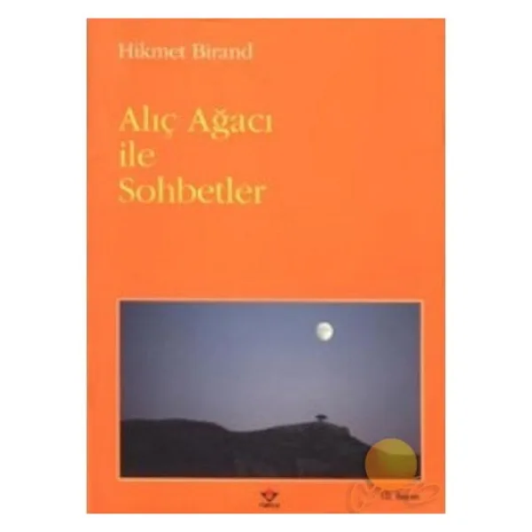 Alıç Ağacı ile Sohbetler - Hikmet Birand