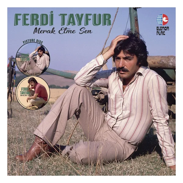 Ferdi Tayfur - Merak Etme Sen Plak