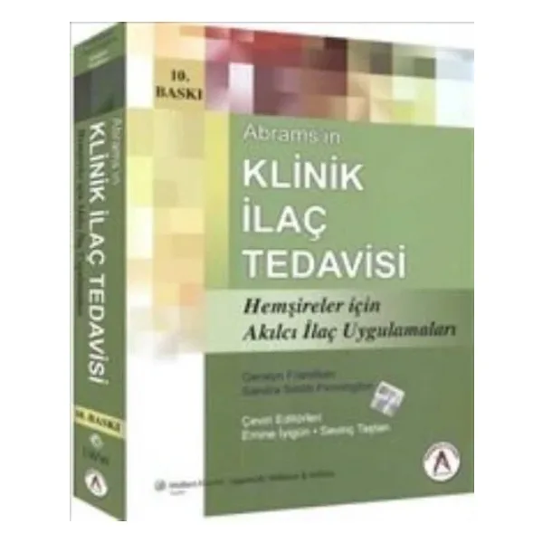 Abrams'ın Klinik İlaç Tedavisi Hemşireler İçin Akılcı İlaç Uygulamaları