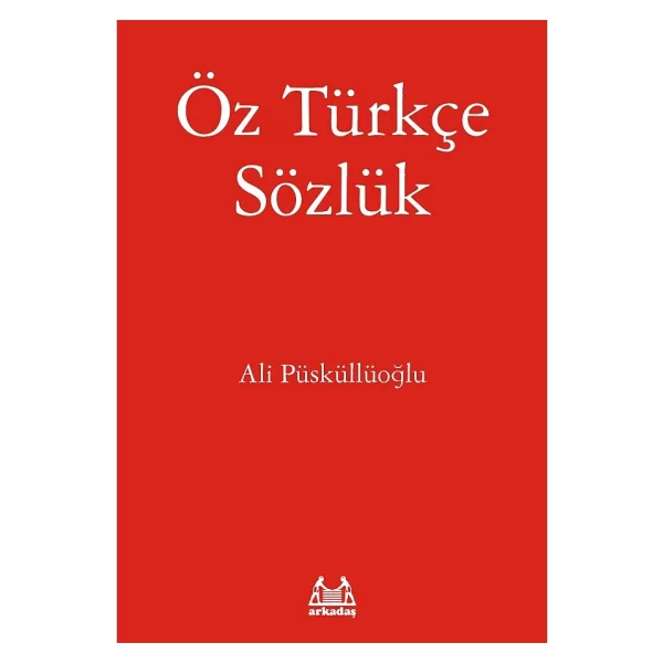 ÖZ TÜRKÇE SÖZLÜK