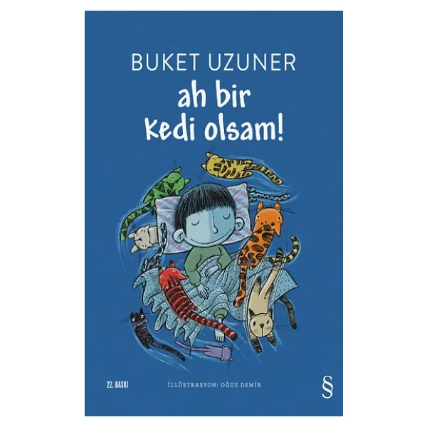 Ah Bir Kedi Olsam! - Buket Uzuner