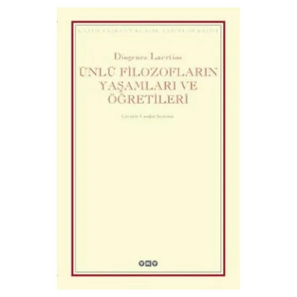 Ünlü Filozofların Yaşamları ve Öğretileri - Diogenes Laertios