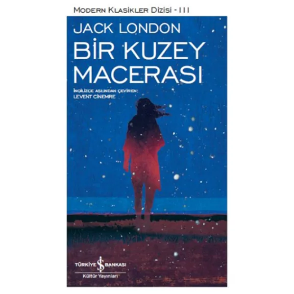 Bir Kuzey Macerası - Jack London