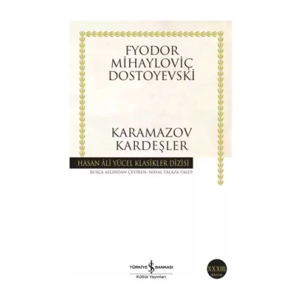 Karamazov Kardeşler - Fyodor Mihayloviç Dostoyevski İş Bankası Kültür Yayınları