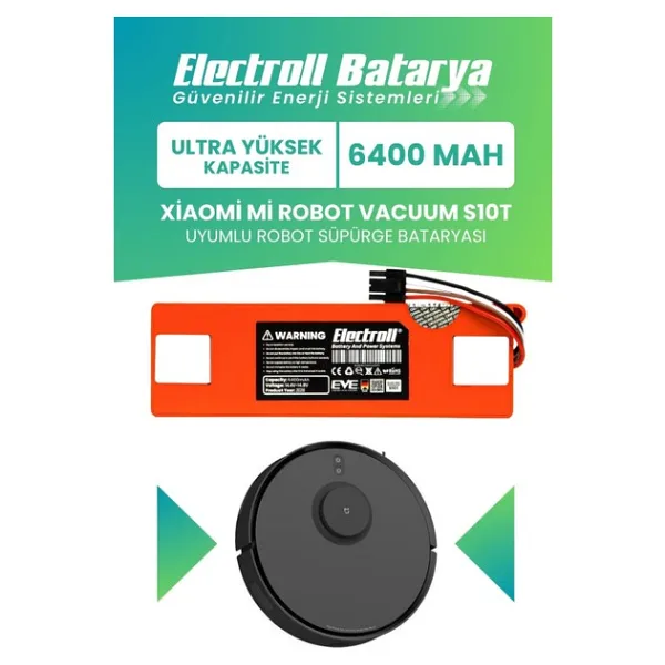 Electroll Xiaomi Mi Robot Vacuum S10T Uyumlu Batarya (ULTRA YÜKSEK KAPASİTE) 6400MAH Pil Robot Süpürge Batarya - 1 Adet