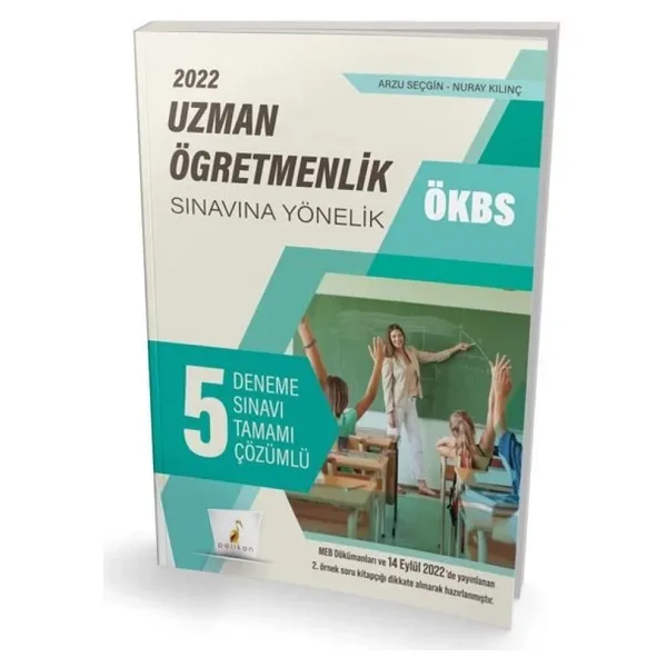 ÖKBS Uzman Öğretmenlik Sınavına Yönelik Tamamı Çözümlü 5 Deneme Sınavı