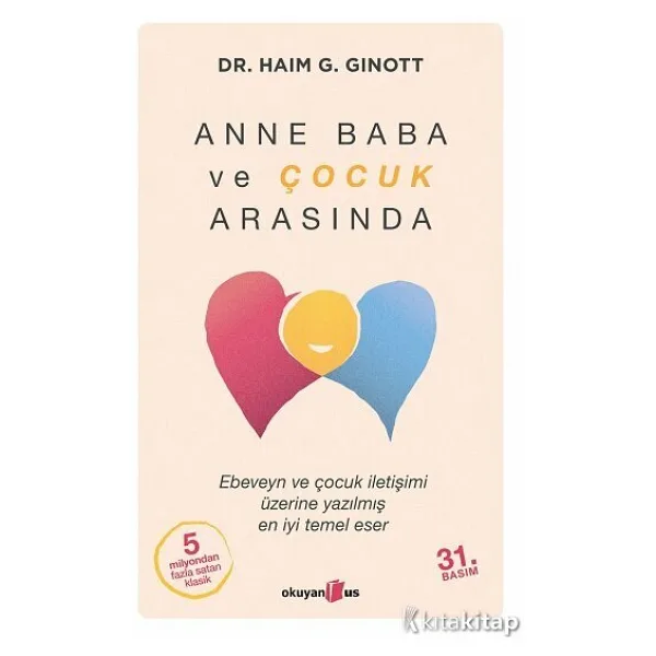 Anne Baba ve Çocuk Arasında - Haim G. Ginott