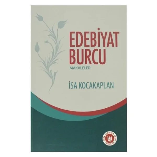 Edebiyat Burcu - İsa Kocakaplan
